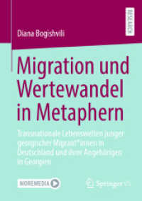 Migration und Wertewandel in Metaphern : Transnationale Lebenswelten junger georgischer Migrant*innen in Deutschland und ihrer Angehörigen in Georgien