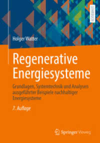 Regenerative Energiesysteme : Grundlagen, Systemtechnik und Analysen ausgeführter Beispiele nachhaltiger Energiesysteme （7. Aufl. 2025. x, 450 S. X, 450 S. 350 Abb., 327 Abb. in Farbe. 240 mm）