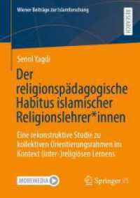 Der religionspädagogische Habitus islamischer Religionslehrer*innen : Eine rekonstruktive Studie zu kollektiven Orientierungsrahmen im Kontext (inter-)religiösen Lernens (Wiener Beiträge zur Islamforschung)