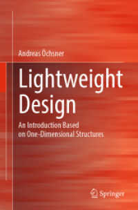 Lightweight Design : An Introduction Based on One-Dimensional Structures （2025. xvii, 337 S. XVII, 337 p. 256 illus. 235 mm）