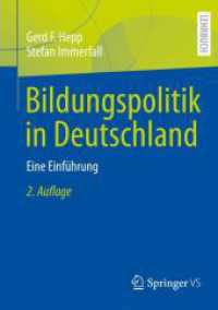 Bildungspolitik in Deutschland : Eine Einführung （2. Aufl. 2025. xiii, 178 S. XIII, 178 S. 5 Abb., 4 Abb. in Farbe. 210）