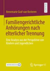 Familiengerichtliche Anhörungen nach elterlicher Trennung : Eine Analyse aus der Perspektive von Kindern und Jugendlichen