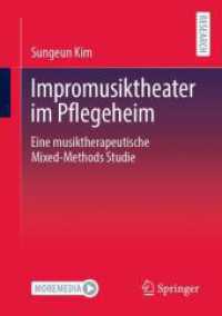 Impromusiktheater im Pflegeheim : Eine musiktherapeutische Mixed-Methods Studie
