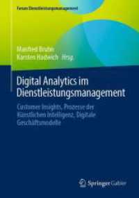 Digital Analytics im Dienstleistungsmanagement : Customer Insights, Prozesse der Künstlichen Intelligenz, Digitale Geschäftsmodelle (Forum Dienstleistungsmanagement)