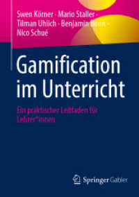 Gamification im Unterricht : Ein praktischer Leitfaden für Lehrer_innen （2025. 200 S. Etwa 200 S. 30 Abb. 210 mm）