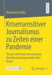 Krisensensitiver Journalismus zu Zeiten einer Pandemie : Theorie und Praxis verschiedener Berichterstattungsmodelle über Krisen