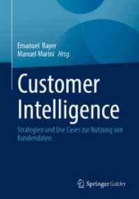 Customer Intelligence : Strategien und Use Cases zur Nutzung von Kundendaten （2025. 250 S. Etwa 250 S. 240 mm）