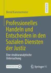 Professionelles Handeln und Entscheiden in den Sozialen Diensten der Justiz : Eine strukturanalytische Untersuchung