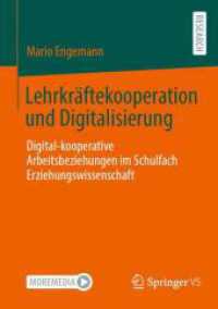 Lehrkräftekooperation und Digitalisierung : Digital-kooperative Arbeitsbeziehungen im Schulfach Erziehungswissenschaft