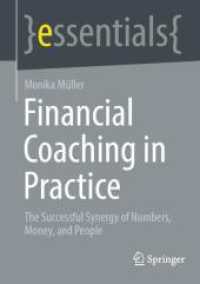 Financial Coaching in Practice : The Successful Synergy of Numbers, Money, and People (essentials) （2025. 56 S. Approx. 55 p. 210 mm）