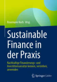 Sustainable Finance in der Praxis : Nachhaltige Finanzierungs- und Investitionsansätze kennen, verstehen, anwenden