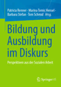 Bildung und Ausbildung im Diskurs : Perspektiven aus der Sozialen Arbeit （2025. xi, 143 S. XI, 143 S. 7 Abb., 3 Abb. in Farbe. 210 mm）