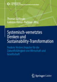 Systemisch-vernetztes Denken und Sustainability-Transformation : Frederic Vesters Impulse für die Zukunftsfähigkeit von Wirtschaft und Gesellschaft (SDG - Forschung, Konzepte, Lösungsansätze zur Nachhaltigkeit) （2025. 350 S. Etwa 350 S. 50 Abb. in Farbe. 240 mm）