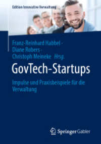 GovTech-Startups : Impulse und Praxisbeispiele für die Verwaltung (Edition Innovative Verwaltung) （2025. 200 S. Etwa 200 S. 210 mm）