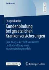Kundenbindung bei gesetzlichen Krankenversicherungen : Eine Analyse der Einflussfaktoren und Entwicklung eines Kundenbindungsmodells (BestMasters) （2025. x, 80 S. X, 80 S. 7 Abb. 210 mm）