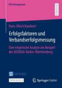 Erfolgsfaktoren und Verbandserfolgsmessung : Eine empirische Analyse am Beispiel des DEHOGA-Baden-Württemberg (NPO-Management) （2025. xxii, 299 S. XXII, 299 S. 64 Abb., 63 Abb. in Farbe. 210 mm）