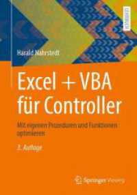 Excel + VBA für Controller : Mit eigenen Prozeduren und Funktionen optimieren （3. Aufl. 2025. xiii, 527 S. XIII, 527 S. 652 Abb., 343 Abb. in Farbe.）