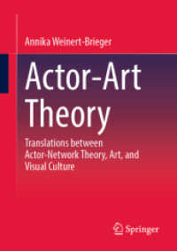 Actor-Art Theory : Translations between Actor-Network Theory, Art, and Visual Culture