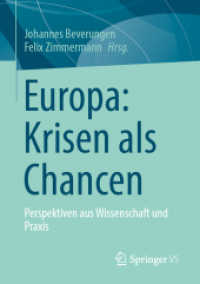 Europa: Krisen als Chancen : Perspektiven aus Wissenschaft und Praxis