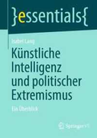 Künstliche Intelligenz und politischer Extremismus : Ein Überblick (essentials)