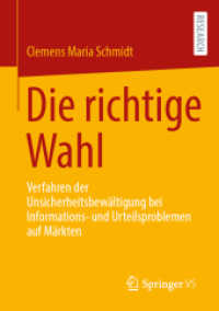 Die richtige Wahl : Verfahren der Unsicherheitsbewältigung bei Informations- und Urteilsproblemen auf Märkten （2025. xv, 243 S. XV, 243 S. 10 Abb. 210 mm）