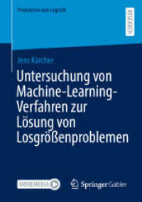 Untersuchung von Machine-Learning-Verfahren zur Lösung von Losgrößenproblemen (Produktion und Logistik)