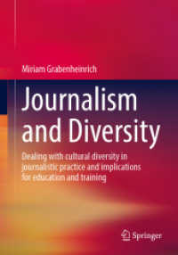 Journalism and Diversity : Dealing with cultural diversity in journalistic practice and implications for education and training