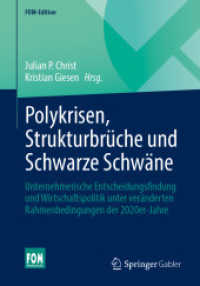Polykrisen, Strukturbrüche und Schwarze Schwäne : Unternehmerische Entscheidungsfindung und Wirtschaftspolitik unter veränderten Rahmenbedingungen der 2020er-Jahre (Fom-edition)