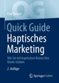 Quick Guide Haptisches Marketing : Wie Sie mit haptischen Reizen Ihre Marke stärken (Quick Guide)