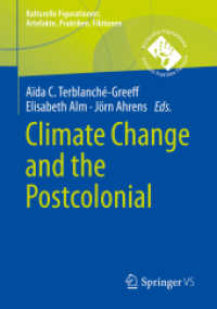Climate Change and the Postcolonial (Kulturelle Figurationen: Artefakte, Praktiken, Fiktionen)