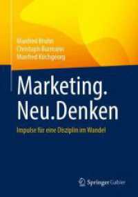 Marketing.Neu.Denken : Impulse für eine Disziplin im Wandel （2025. 450 S. Etwa 450 S. 240 mm）