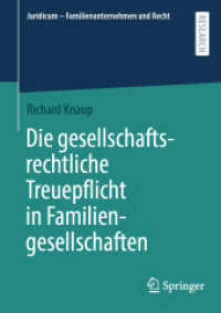 Die gesellschaftsrechtliche Treuepflicht in Familiengesellschaften (Juridicum - Familienunternehmen und Recht)
