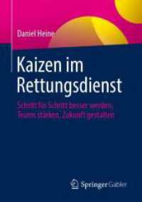 Kaizen im Rettungsdienst : Schritt f&uuml;r Schritt besser werden, Teams st&auml;rken, Zukunft gestalten
