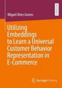 Utilizing Embeddings to Learn a Universal Customer Behavior Representation in E-Commerce （2026. Approx. 205 p. Textbook for German language market. 210 mm）