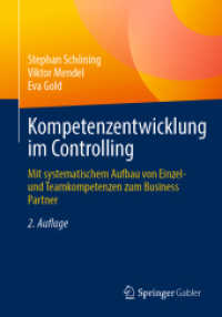 Kompetenzentwicklung im Controlling : Mit systematischem Aufbau von Einzel- und Teamkompetenzen zum Business Partner （2. Aufl. 2026. Etwa 350 S. 240 mm）