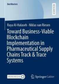 Toward Business-Viable Blockchain Implementation in Pharmaceutical Supply Chains Track & Trace Systems (BestMasters) （2026. Approx. 100 p. Textbook for German language market. 210 mm）