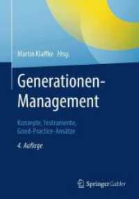 Generationen-Management : Konzepte, Instrumente, Good-Practice-Ans&auml;tze （4. Aufl.）