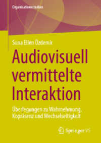Audiovisuell vermittelte Interaktion : &Uuml;berlegungen zu Wahrnehmung, Kopr&auml;senz und Wechselseitigkeit (Organisationsstudien)