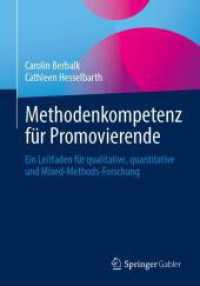 Methodenkompetenz f&uuml;r Promovierende : Ein Leitfaden f&uuml;r qualitative, quantitative und Mixed-Methods-Forschung