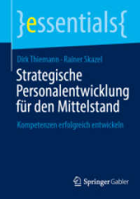 Strategische Personalentwicklung f&uuml;r den Mittelstand : Kompetenzen erfolgreich entwickeln (essentials)
