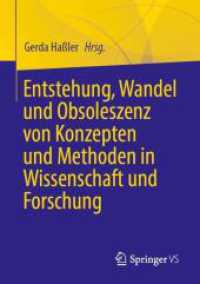 Entstehung, Wandel und Obsoleszenz von Konzepten und Methoden in Wissenschaft und Forschung