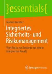 Integriertes Sicherheits- und Risikomanagement : Vom Risiko zur Resilienz mit einem integrierten Ansatz (essentials)