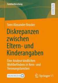 Diskrepanzen zwischen Eltern- und Kinderangaben : Eine Analyse kindlichen Wohlbefindens in Kern- und Trennungsfamilien (Familienforschung)