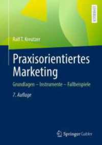 Praxisorientiertes Marketing : Grundlagen - Instrumente - Fallbeispiele （7. Aufl.）