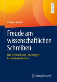 Freude am wissenschaftlichen Schreiben : Wie Methodik und Lebendigkeit harmonieren k&ouml;nnen