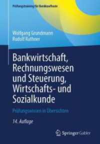 Bankwirtschaft, Rechnungswesen und Steuerung, Wirtschafts- und Sozialkunde : Prüfungswissen in Übersichten (Prüfungstraining für Bankkaufleute) （14TH）