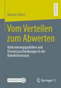 Vom Verteilen zum Abwerten : Rationierungspraktiken und Devianzzuschreibungen in der Bahnhofsmission