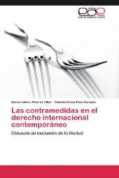 Las contramedidas en el derecho internacional contemporáneo : Cláusula de exclusión de la ilicitud （Aufl. 2012. 64 S. 220 mm）