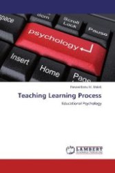 Teaching Learning Process : Educational Psychology （Aufl. 2012. 328 S. 220 mm）