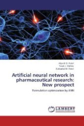 Artificial neural network in pharmaceutical research: New prospect : Formulation optimization by ANN （Aufl. 2012. 80 S. 220 mm）
